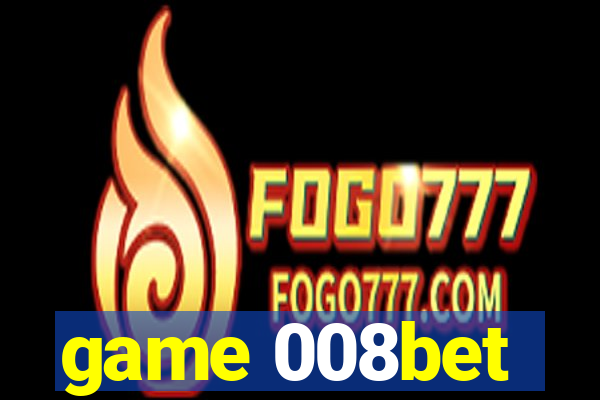 game 008bet
